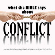 What the Bible Says about Conflict - Dolan, Kelly Ryan (Narrator), and Shellabarger, Jill (Narrator)