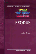 What the Bible Teaches - Exodus
