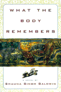 What the Body Remembers