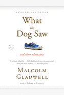 What the Dog Saw: Essays