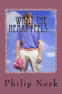 What the Heart Feels...: Poetry from a Teenager of the 1970's