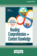 What the Science of Reading Says about Reading Comprehension and Content Knowledge [Standard Large Print]