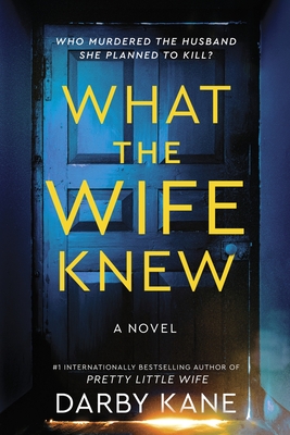 What the Wife Knew - Kane, Darby