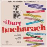 What the World Needs Now: The Music of Burt Bacharach