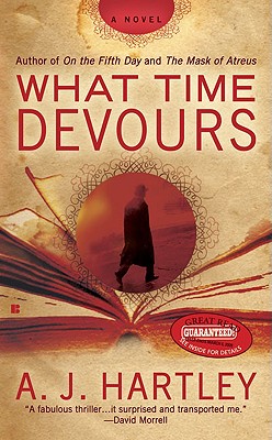 What Time Devours - Hartley, A J