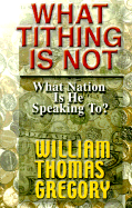 What Tithing is Not: What Nation is He Speaking To?