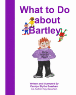 What To Do About Bartley