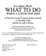 What to Do When a Loved One Dies: a Practical and Compassionate Guide to Dealing With Death on Life's Terms - Shaw, Eva