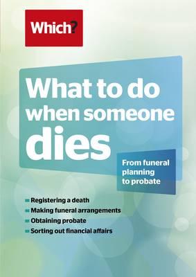 What To Do When Someone Dies - Wadey, Anne