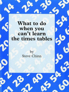What to Do When You Can't Learn the Times Table