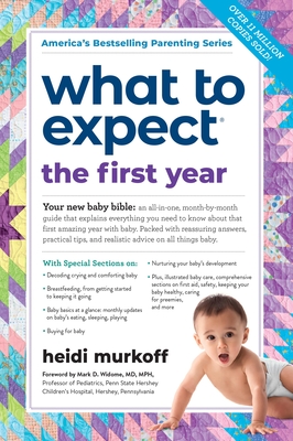 What to Expect the First Year: (Updated in 2024) - Murkoff, Heidi