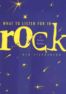 What to Listen for in Rock: A Stylistic Analysis