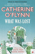 What Was Lost: Winner of the Costa First Novel Award