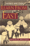 What We Can Learn from the East