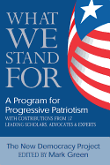 What We Stand for: A Program for Progressive Patriotism