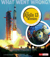 What Went Wrong? Apollo 13 Mission Core Events of a Crisis in Space
