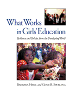 What Works in Girls' Education: Evidence and Policies from the Developing World