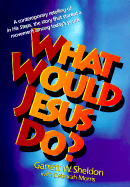 What Would Jesus Do?