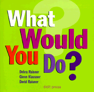What Would You Do?