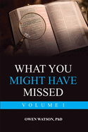 What You Might Have Missed: Volume 1