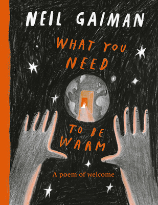 What You Need to Be Warm - Gaiman, Neil