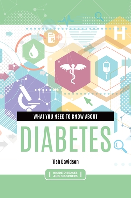 What You Need to Know about Diabetes - Davidson, Tish