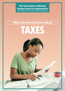 What You Need to Know about Taxes