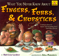 What You Never Knew about Fingers, Forks, & Chopsticks