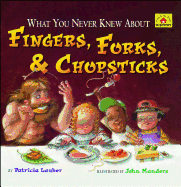 What You Never Knew about Fingers, Forks, & Chopsticks