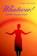 Whatever!: And Other Intriguing Sermons