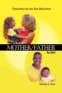 Whats a Mother Father to Do