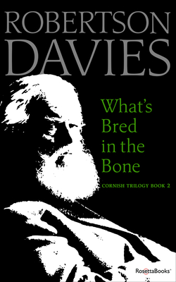 What's Bred in the Bone - Davies, Robertson