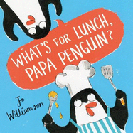 What's for Lunch, Papa Penguin?