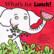 What's for Lunch? - Garrett, Ann, and Higney, Gene-Michael