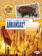 What's Great about Arkansas?