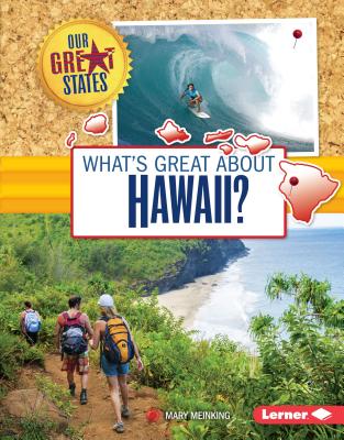 What's Great about Hawaii? - Meinking, Mary