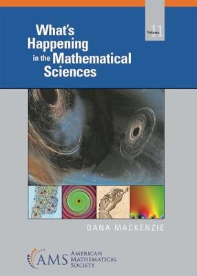 What's Happening in the Mathematical Sciences, Volume 11 - Mackenzie, Dana