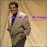 What's Important to Me - Ben E. King