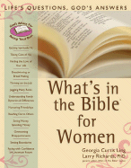 What's in the Bible for Women: Life's Questions, God's Answers