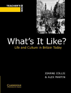What's It Like? Teacher's book: Life and Culture in Britain Today