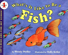 What's It Like to Be a Fish? - Pfeffer, Wendy
