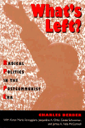 What's Left: Radical Politics in the Postcommunist Era