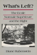 What's Left?: The Ecole Normale Superieure and the Right