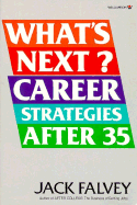 What's Next?: Career Strategies After 35