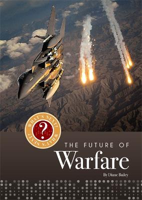 What's Next? The Future Of...: Warfare - Bailey, Diane