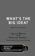 What's the Big Idea?: Nonfiction Condensed