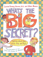 What's the Big Secret?: Talking about Sex with Girls and Boys