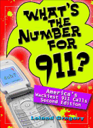 What's the Number for 911?: America's Wackiest 911 Calls