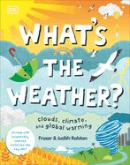 What's the Weather?: Clouds, Climate, and Global Warming