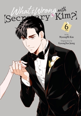 What's Wrong with Secretary Kim?, Vol. 6 - Kim, Myeongmi, and Jeong, Gyeongyun (Original Author), and Conley, Chana